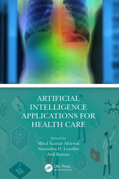 Artificial Intelligence Applications for Health Care