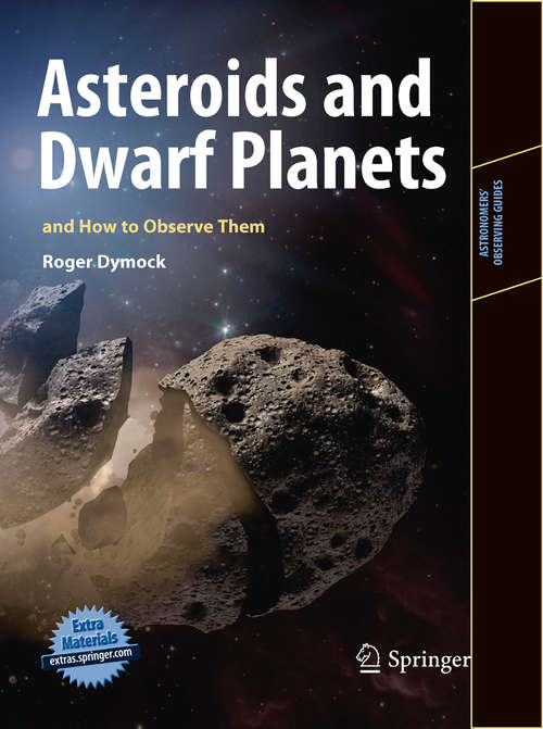 Book cover of Asteroids and Dwarf Planets and How to Observe Them