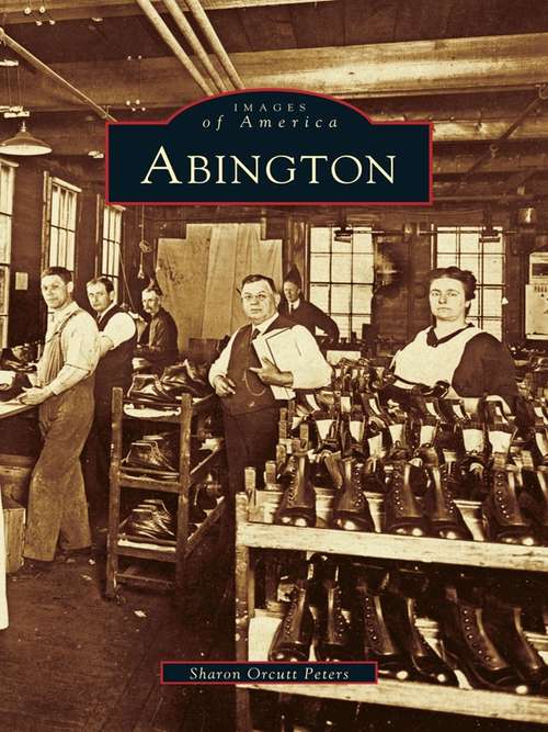 Book cover of Abington (Images of America)