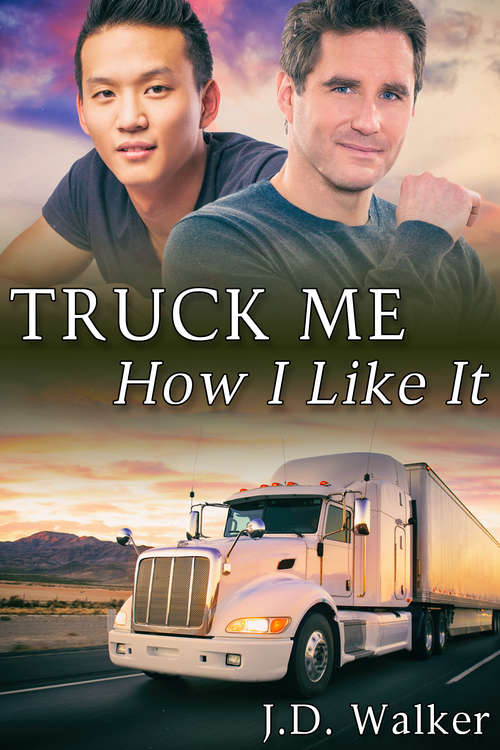 Book cover of Truck Me How I Like It (Truck Me #3)