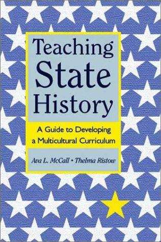 Book cover of Teaching State History: A Guide to Developing a Multicultural Curriculum