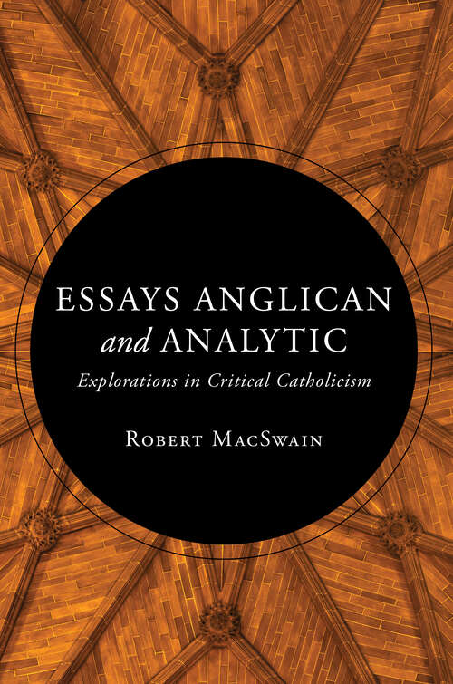 Book cover of Essays Anglican and Analytic: Explorations in Critical Catholicism