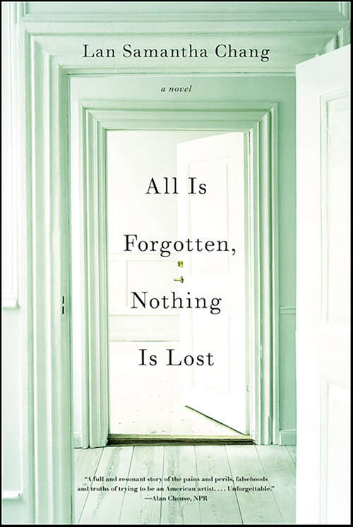 Book cover of All Is Forgotten, Nothing Is Lost: A Novel