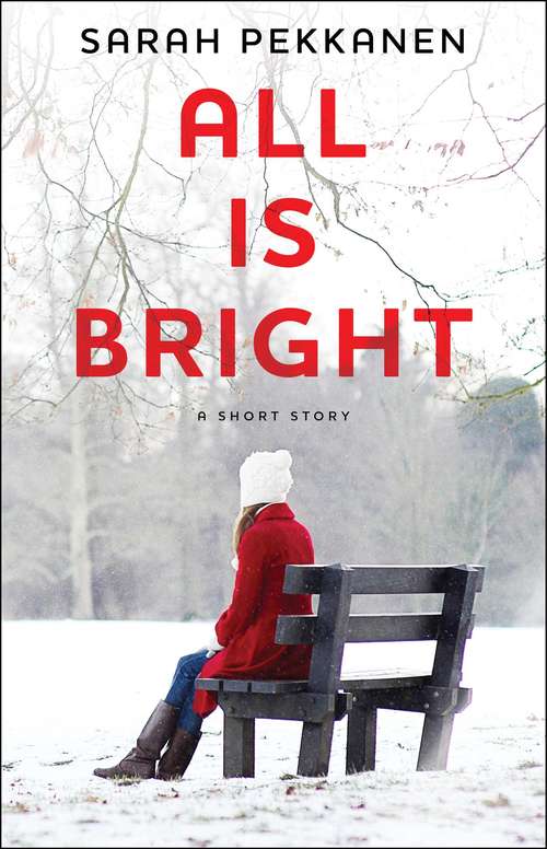 Book cover of All Is Bright