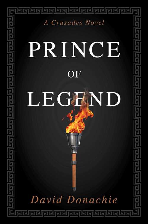 Book cover of Prince of Legend: A Crusades Novel (Crusades)