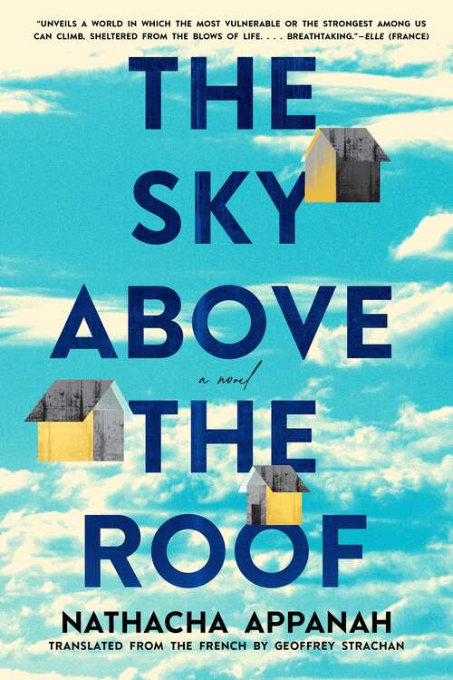 Book cover of The Sky above the Roof: A Novel