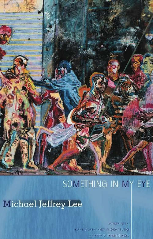 Something in My Eye: Stories (Mary Mccarthy Prize In Short Fiction Ser.)