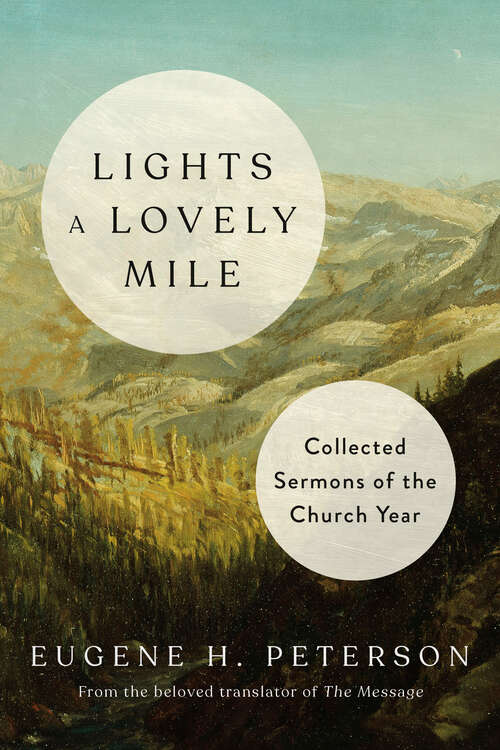 Book cover of Lights a Lovely Mile: Collected Sermons of the Church Year