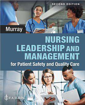 Book cover of Nursing Leadership and Management for Patient Safety and Quality Care (Second Edition)