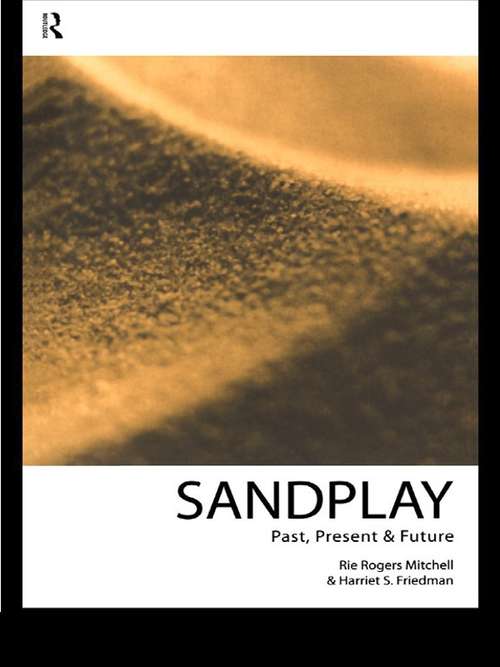 Book cover of Sandplay: Past, Present and Future