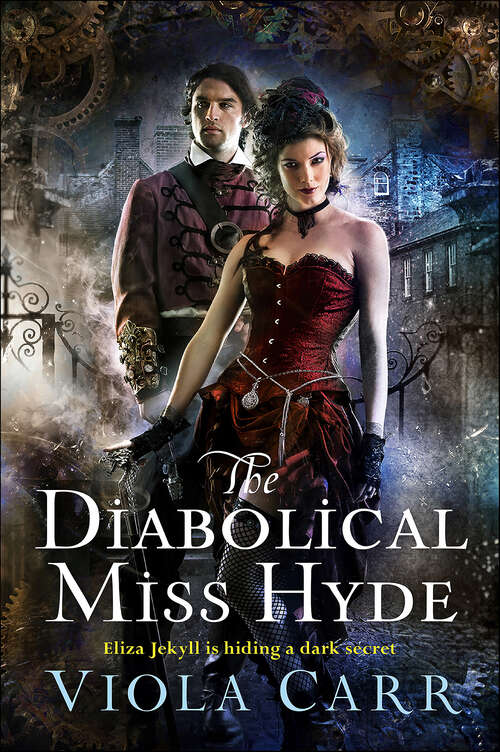 Book cover of The Diabolical Miss Hyde: An Electric Empire Novel (Electric Empire Novels #1)
