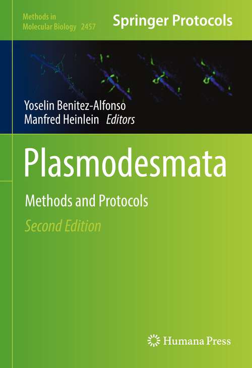 Book cover of Plasmodesmata: Methods and Protocols (2nd ed. 2022) (Methods in Molecular Biology #2457)