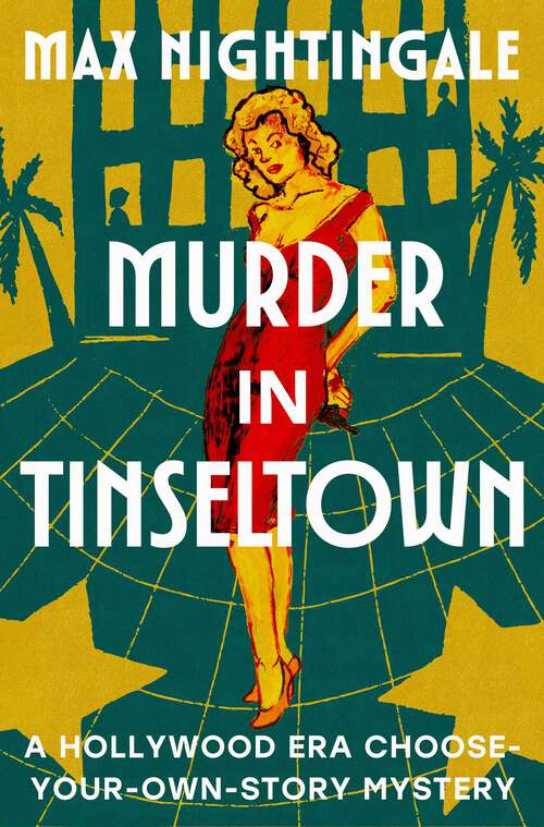 Book cover of Murder in Tinseltown: A Hollywood Era Choose-Your-Own-Story Mystery
