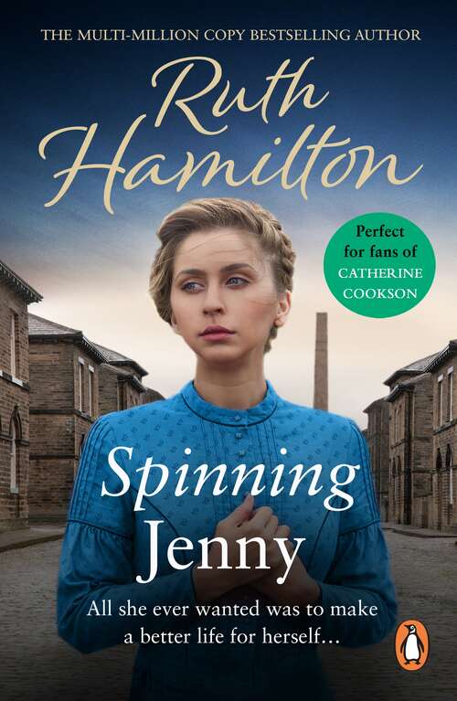 Book cover of Spinning Jenny: An uplifting and inspirational page-turner set in Bolton from bestselling saga author Ruth Hamilton