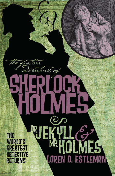 Sherlock Holmes: Dr Jekyll and Mr Holmes (Further Adventures of Sherlock Holmes)
