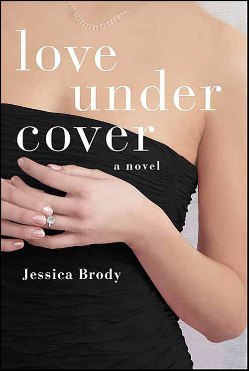 Book cover of Love Under Cover: A Novel