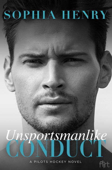 Book cover of Unsportsmanlike Conduct: A Pilots Hockey Novel
