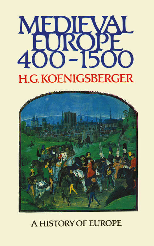 Book cover of Medieval Europe 400 - 1500