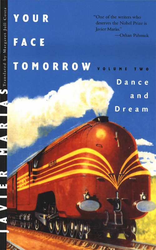 Your Face Tomorrow: Dance and Dream (Vol #2)