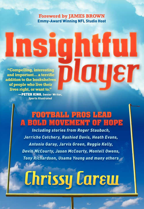 Insightful Player: Football Pros Lead a Bold Movement of Hope (Sports Professor Ser.)