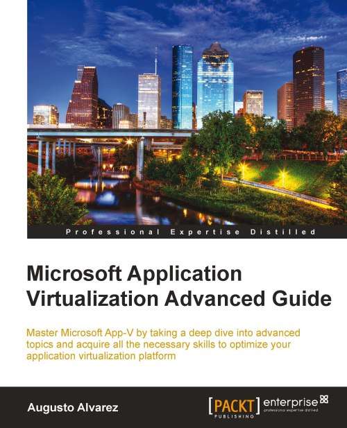 Book cover of Microsoft Application Virtualization Advanced Guide