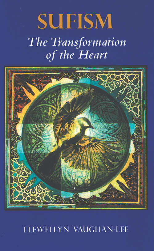 Sufism: The Transformation of the Heart