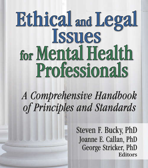 Book cover of Ethical and Legal Issues for Mental Health Professionals: A Comprehensive Handbook of Principles and Standards