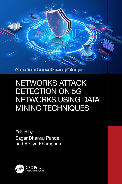 Book cover of Networks Attack Detection on 5G Networks using Data Mining Techniques (Wireless Communications and Networking Technologies)