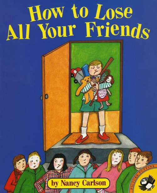 Book cover of How to Lose All Your Friends