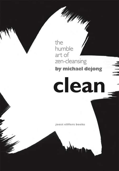 Book cover of Clean: The Humble Art of Zen-Cleansing