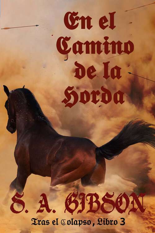 Book cover of En el camino de la horda (Tras el colapso #3)