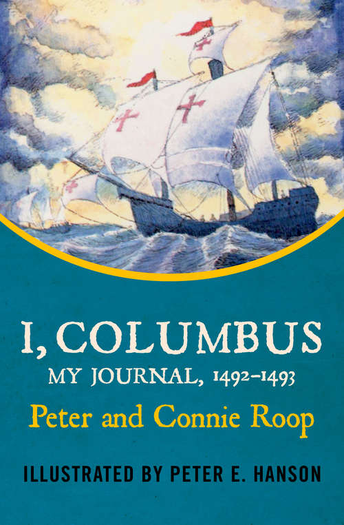 I, Columbus: My Journal, 1492–1493
