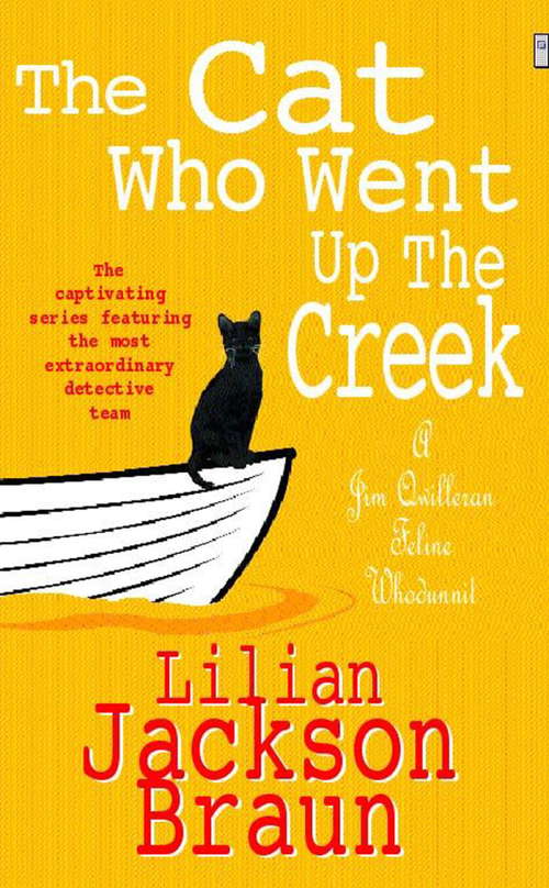 Book cover of The Cat Who Went Up the Creek: An enchanting feline mystery for cat lovers everywhere (The Cat Who... Mysteries #24)