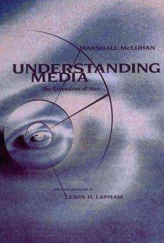 Book cover of Understanding Media: The Extensions of Man