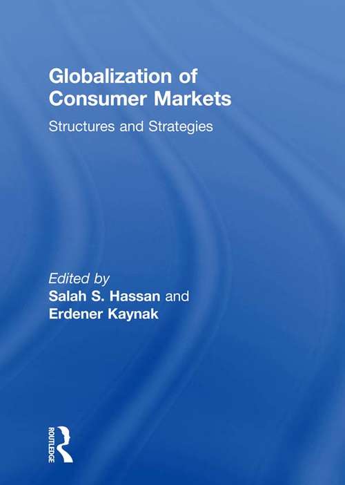 Globalization of Consumer Markets: Structures and Strategies