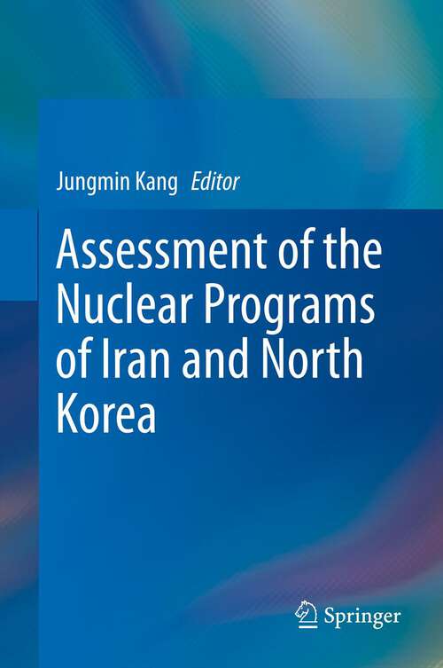 Book cover of Assessment of the Nuclear Programs of Iran and North Korea