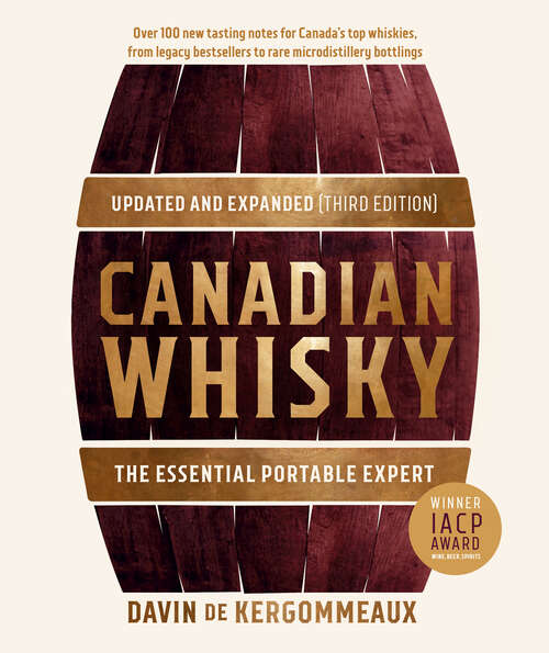Book cover of Canadian Whisky, Updated and Expanded (Third Edition): The Essential Portable Expert