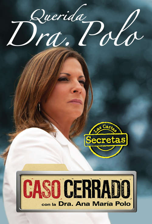 Book cover of Querida Dra. Polo 2: Las cartas secretas de CASO CERRADO