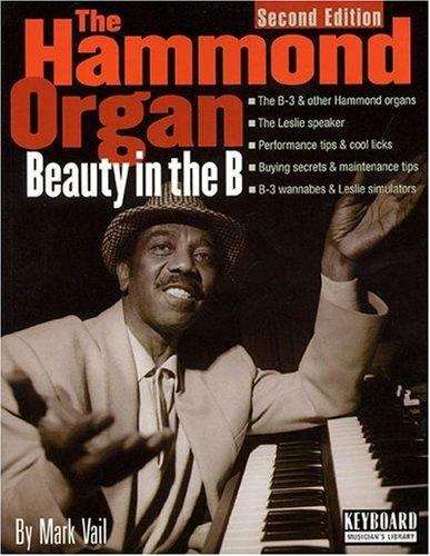 The Hammond Organ: Beauty In The B