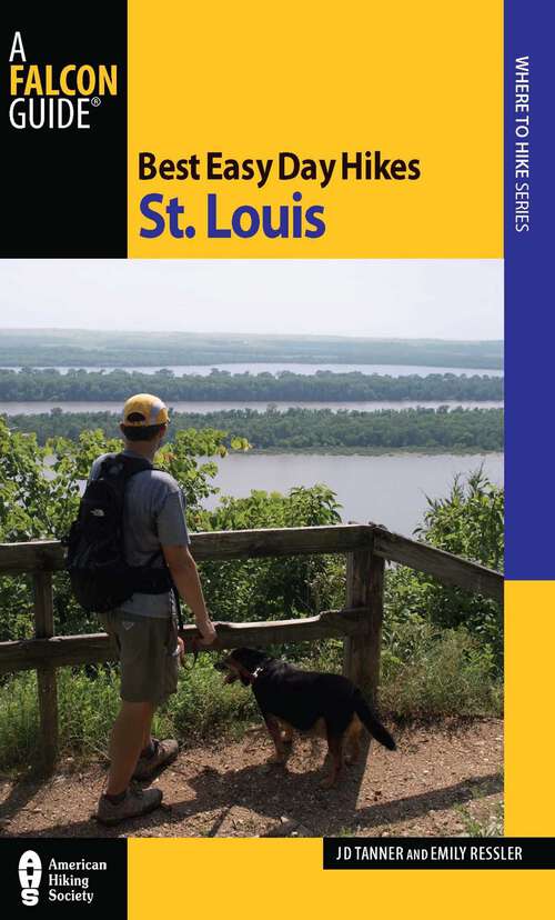 Book cover of Best Easy Day Hikes St. Louis (1st Edition) (Best Easy Day Hikes Series)