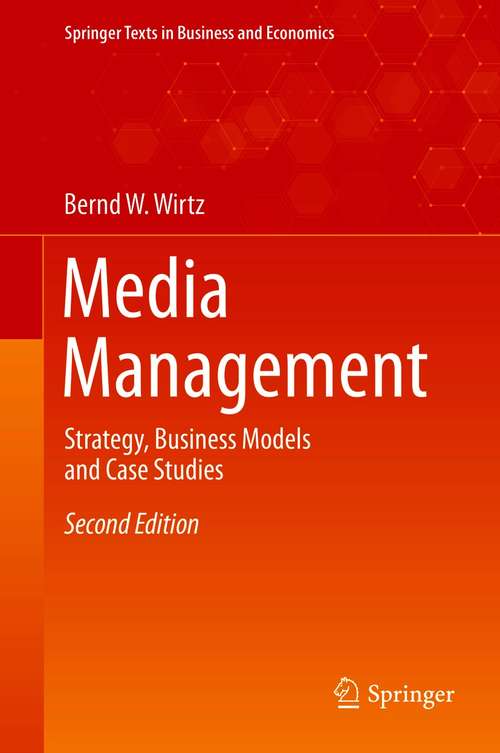 Book cover of Media Management: Strategy, Business Models and Case Studies (2nd ed. 2020) (Springer Texts in Business and Economics)