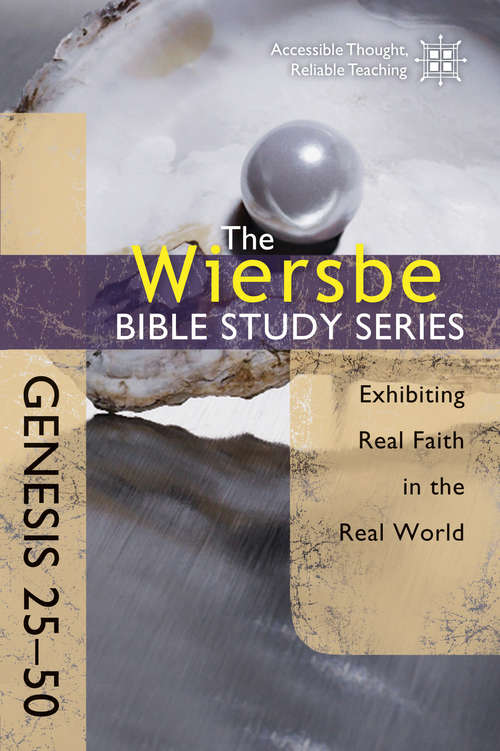 Book cover of The Wiersbe Bible Study Series: Genesis 25-50