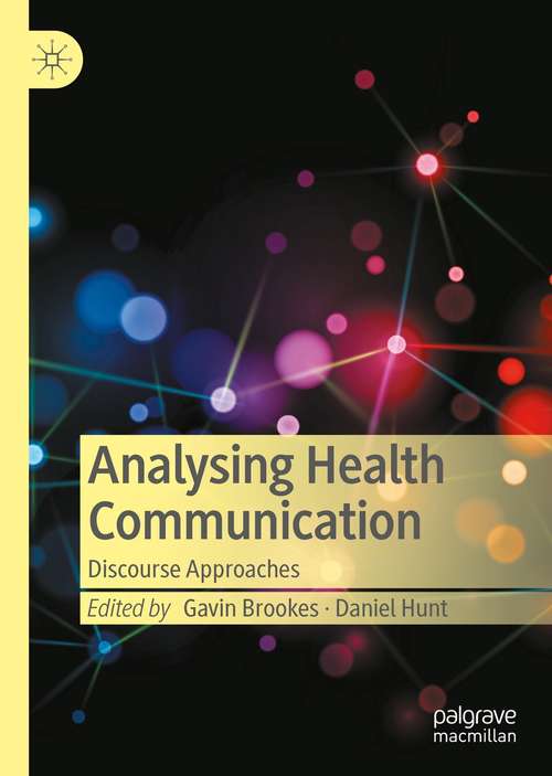 Analysing Health Communication: Discourse Approaches