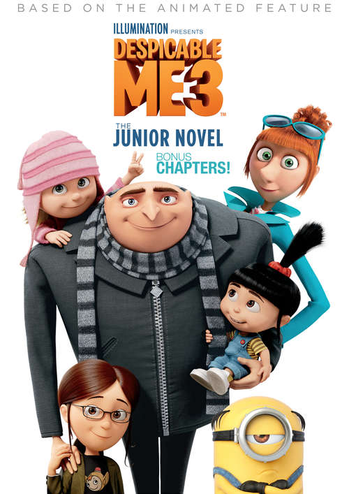 Book cover of Illumination Presents Despicable Me 3: The Junior Novel Bonus Chapters