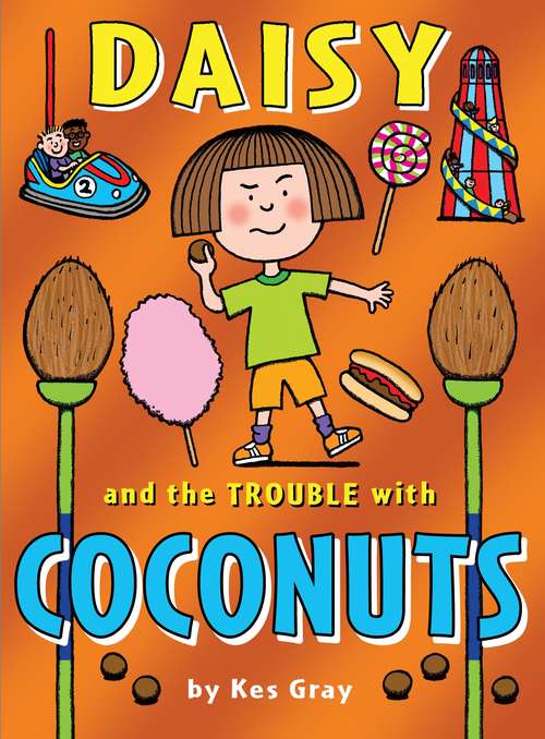 Book cover of Daisy and the Trouble with Coconuts (A Daisy Story #7)