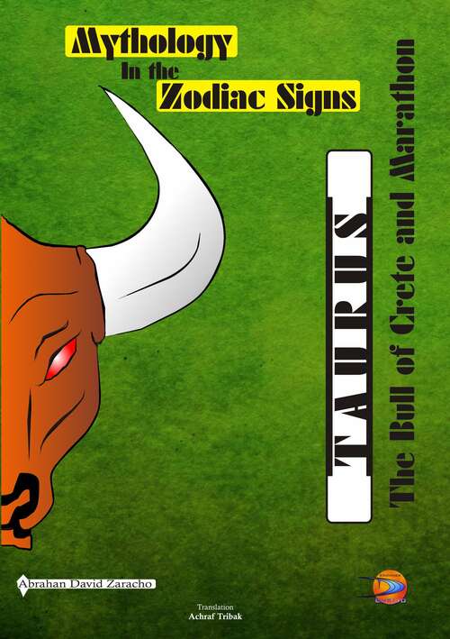 Book cover of Mythology in the Zodiac Signs: The Bull of Crete and Marathon (Mythology in the Zodiac Signs #2)