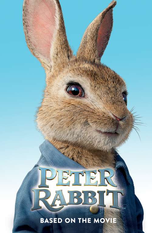 Book cover of Peter Rabbit, Based on the Movie