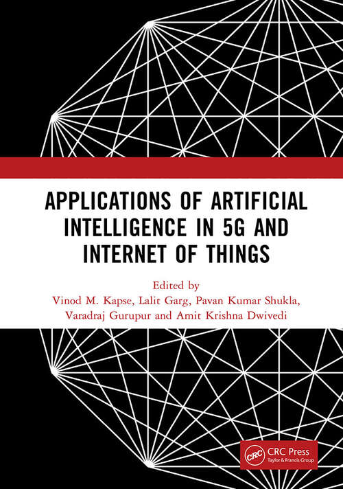 Book cover of Applications of Artificial Intelligence in 5G and Internet of Things: Proceedings of the 1st International Conference on Applications of AI In 5G And IoT (ICAAI5GI2024), 9–10 August 2024, Greater Noida, India (1)