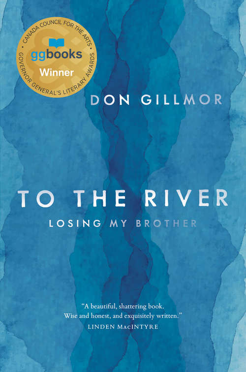 Book cover of To the River: Losing My Brother