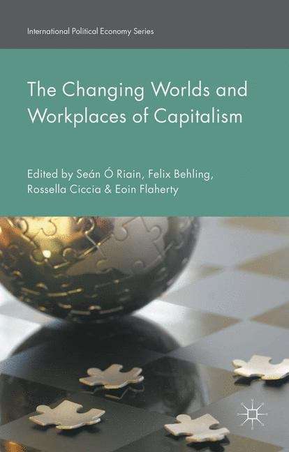 Cover image of The Changing Worlds and Workplaces of Capitalism